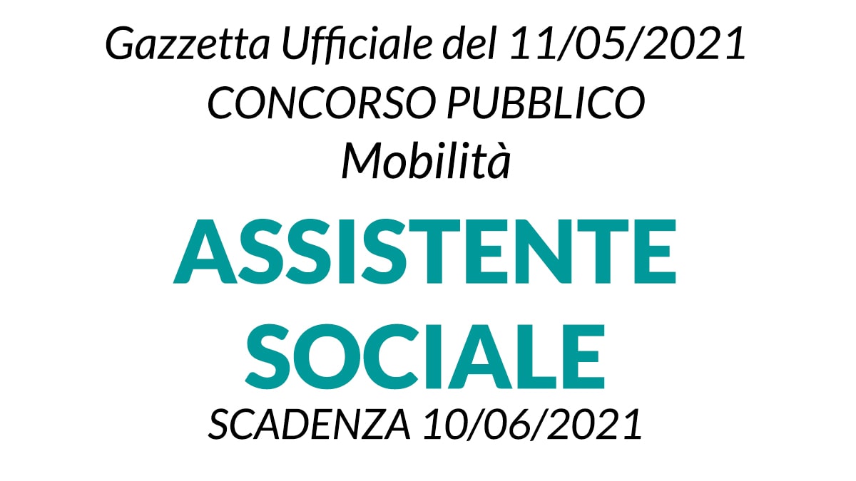 Concorso Assistente Sociale Asti GU n.37 del 11-05-2021