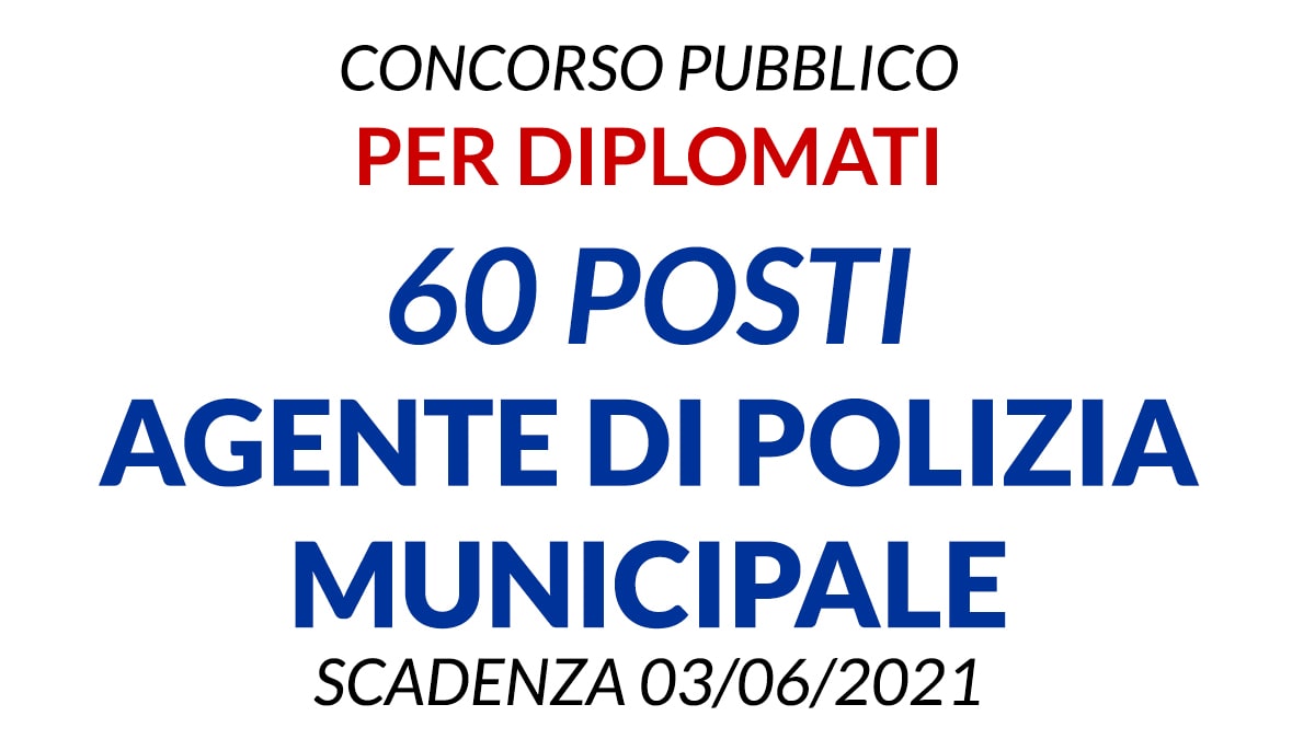 Concorso per Diplomati 60 posti Agente Polizia Municipale Comune di Bacoli