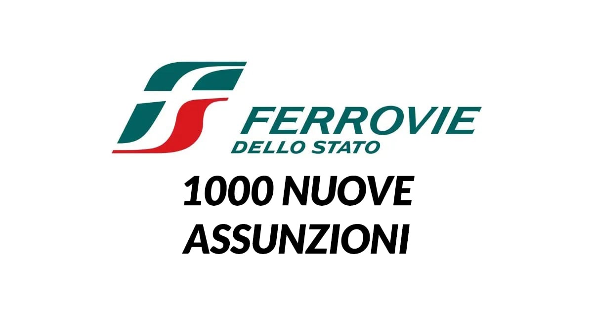 1000 nuovi posti in RFI, FERROVIE DELLO STATO lavora con noi 2021