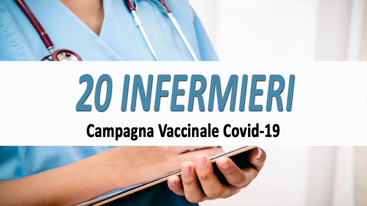 20 INFERMIERI SELEZIONE PRESSO IMPORTANTE AZIENDA NEL SETTORE FERROVIARIO PER LA CAMPAGNA VACCINALE COVID-19 