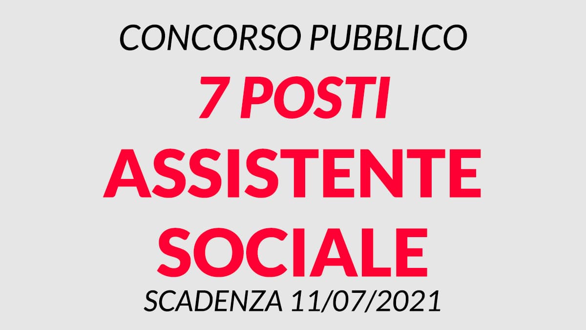 7 posti Assistente Sociale Comune di Pomigliano D'Arco Napoli