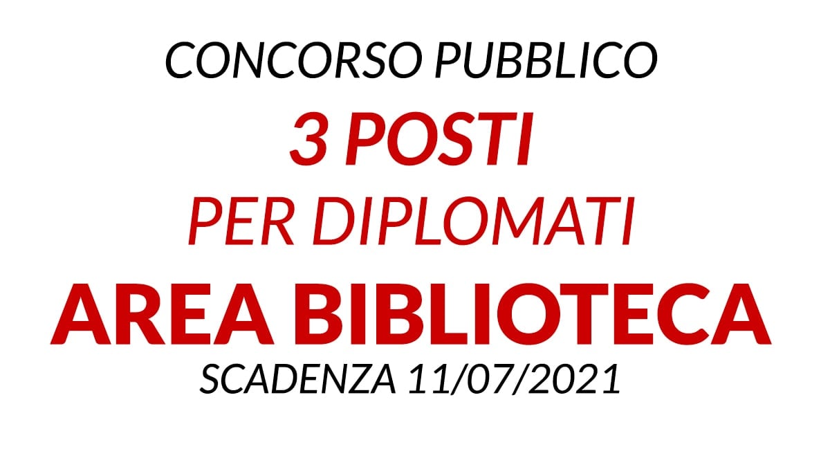 3 posti per diplomati area Biblioteca Università di Bologna