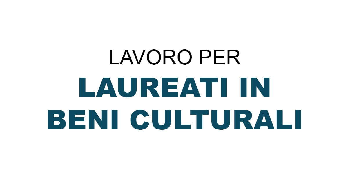 LAUREATI in Beni Culturali nuova selezione settore ARTE e CULTURA