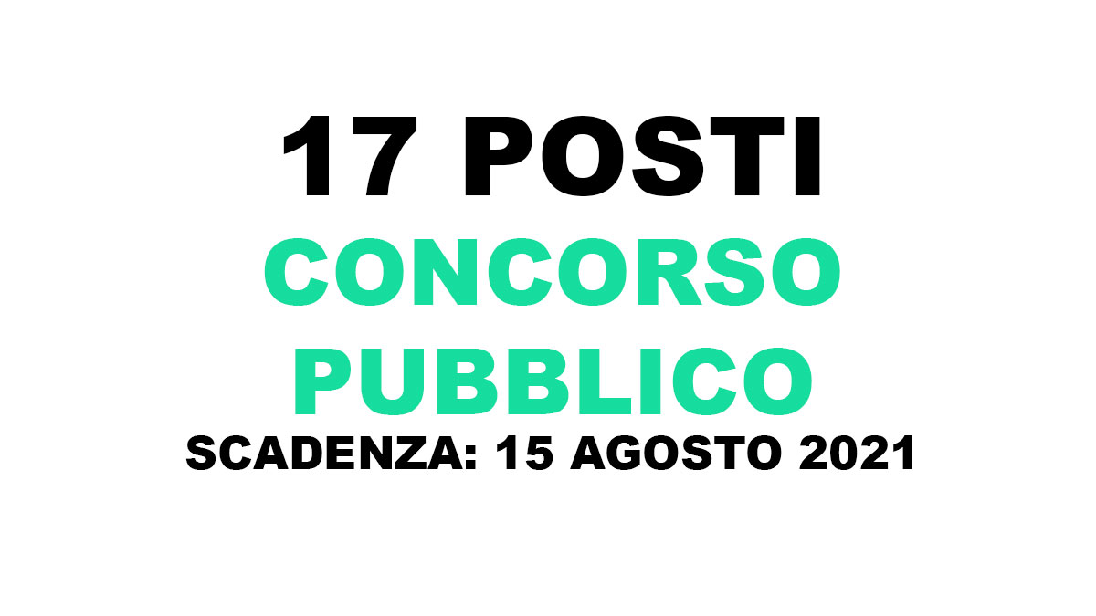 17 posti CONCORSO PUBBLICO Milano 2021