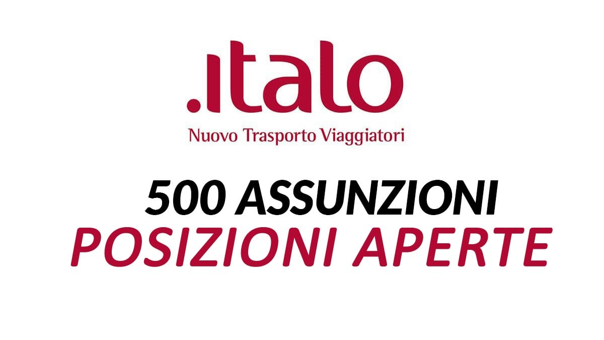 500 POSTI ITALO TRENO POSIZIONI APERTE LAVORA CON NOI AGOSTO 2021