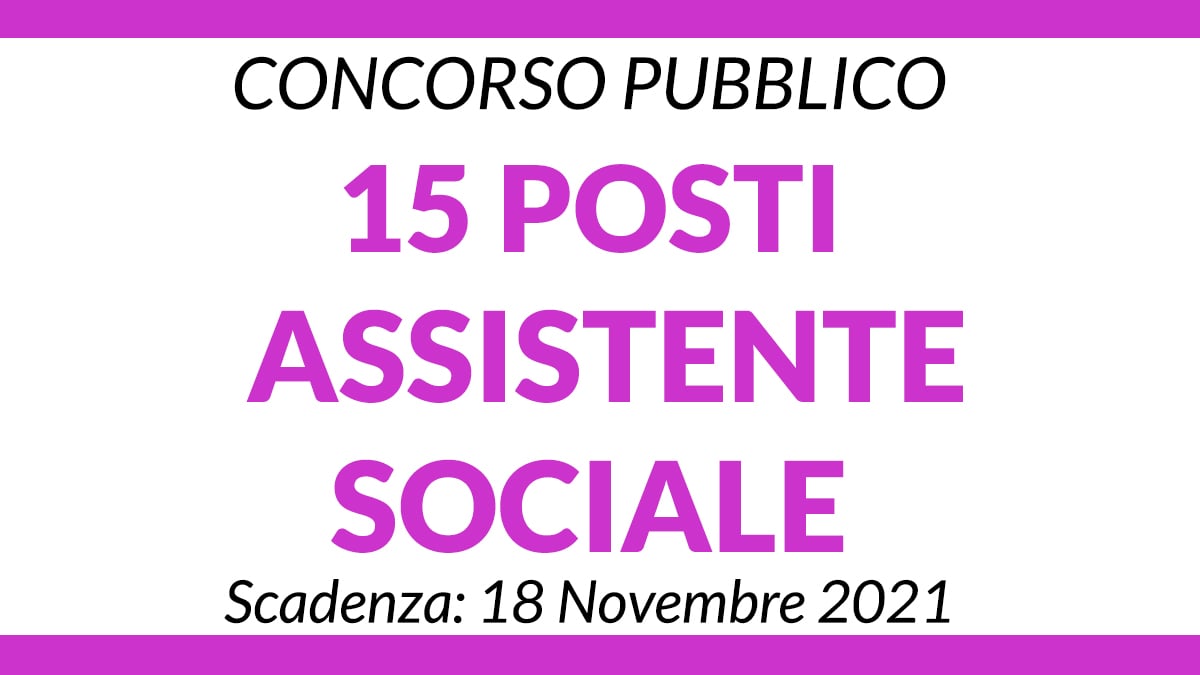 Concorso 15 posti Assistente Sociale Provincia di Pisa