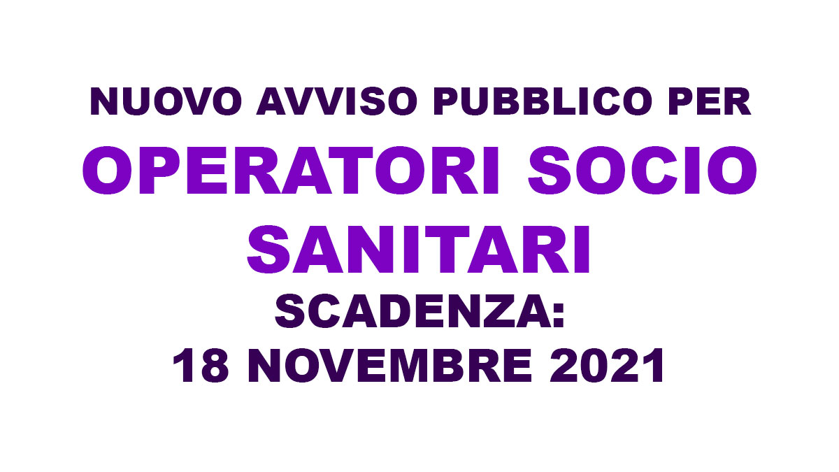 OPERATORI SOCIO SANITARI nuova selezione 2021 OSPEDALI Galliera