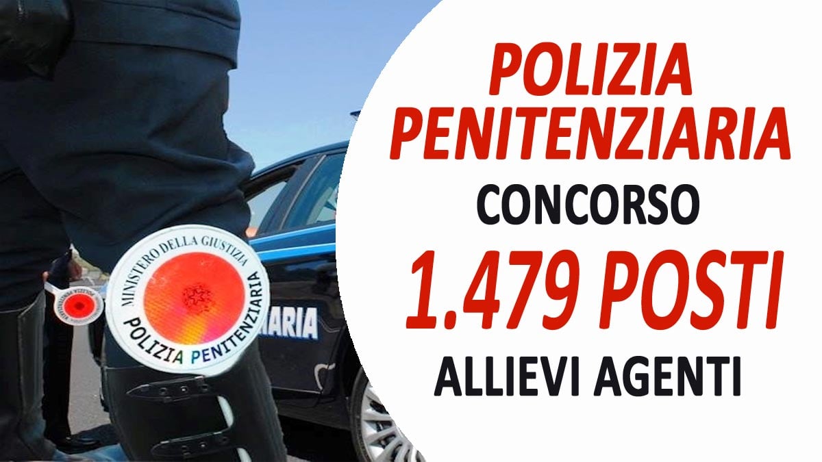 1479 posti CONCORSO PUBBLICO POLIZIA PENITENZIARIA NOVEMBRE 2021