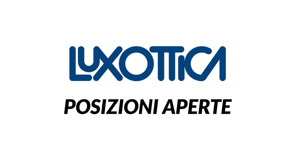 Gruppo Luxottica leader nel settore degli occhiali di lusso cerca personale in Italia