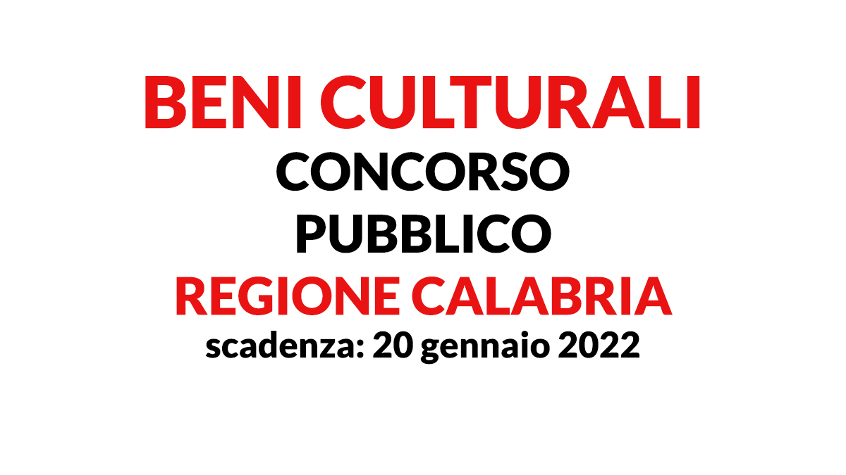 BENI CULTURALI concorso pubblico 2022 regione CALABRIA