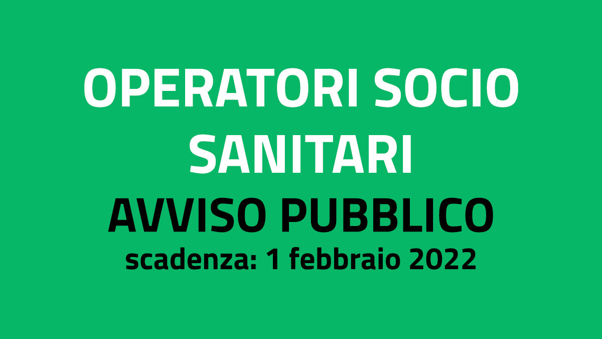 OPERATORI SOCIO SANITARI nuovo avviso pubblico 2022