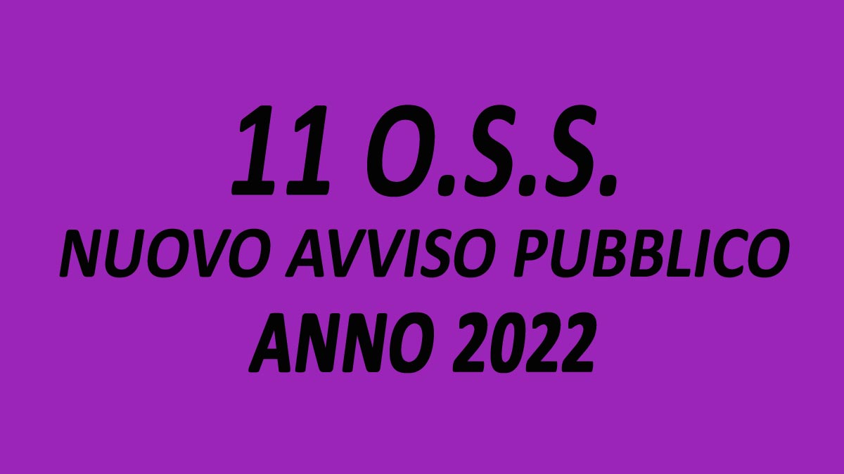 11 OPERATORI SOCIO SANITARI AVVISO PUBBLICO OSPEDALE MAGGIORE POLICLINICO GENNAIO 2022