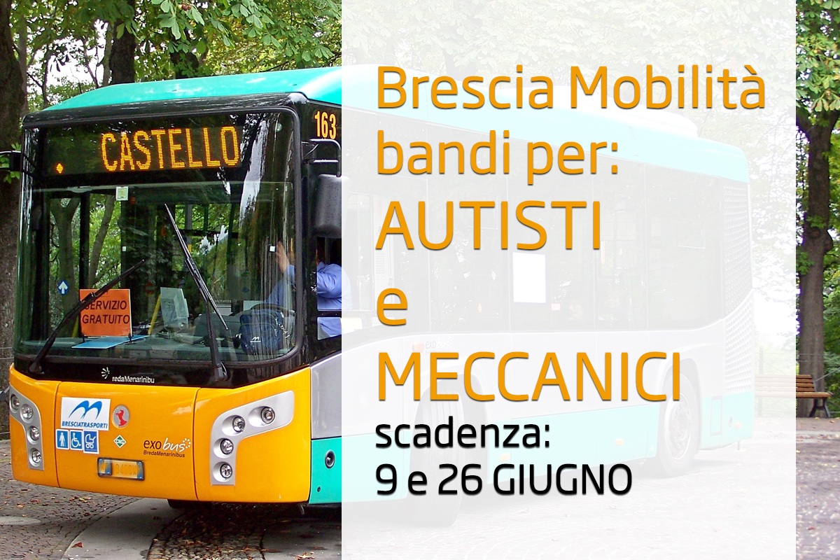 Brescia Mobilità  bandi per: AUTISTI e MECCANICI