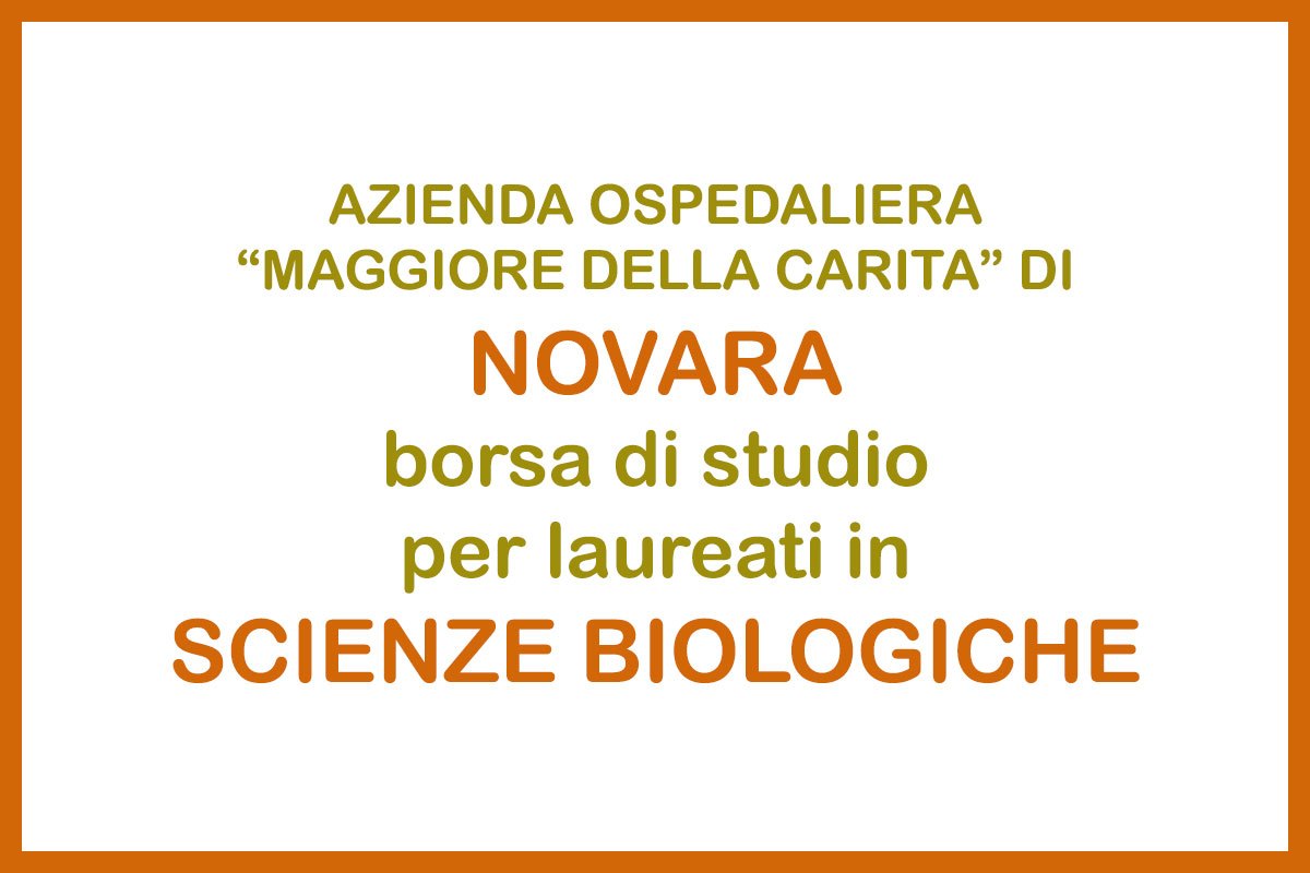 NOVARA - BORSA di STUDIO - LAUREA in SCIENZE BIOLOGICHE