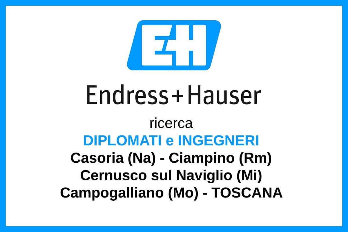 Endress+Hauser ricerca DIPLOMATI e INGEGNERI