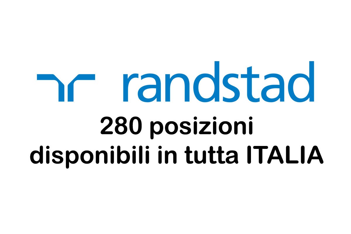 Randstad 280 posti liberi in tutta ITALIA