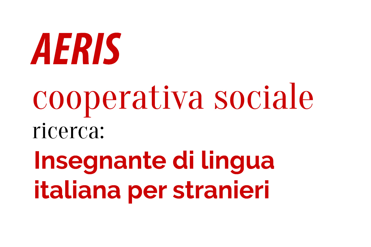 AERIS ricerca: Insegnante di lingua italiana per stranieri
