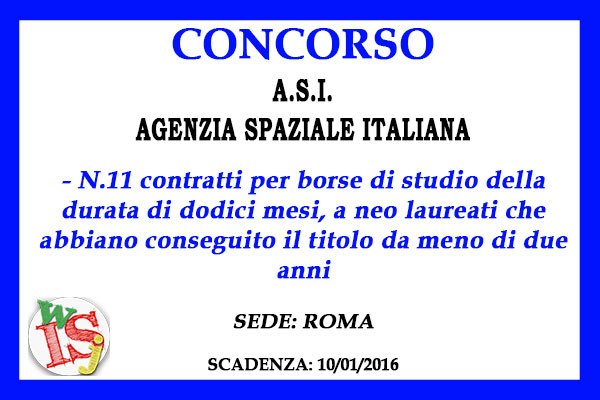 Agenzia Spaziale Italiana: Selezione per il conferimento di n. 11 borse di studio