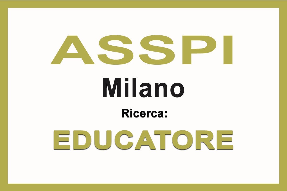 Opportunità  per EDUCATORE a MILANO