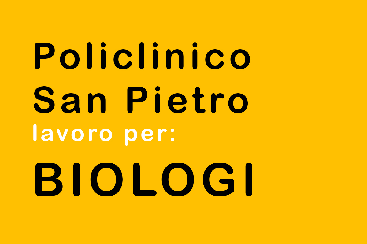 Policlinico San Pietro ricerca BIOLOGO