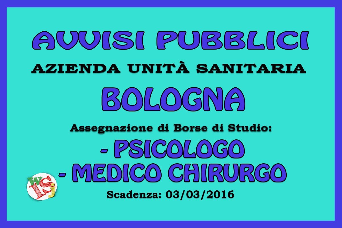BOLOGNA: borse di studio per PSICOLOGO e MEDICO CHIRURGO