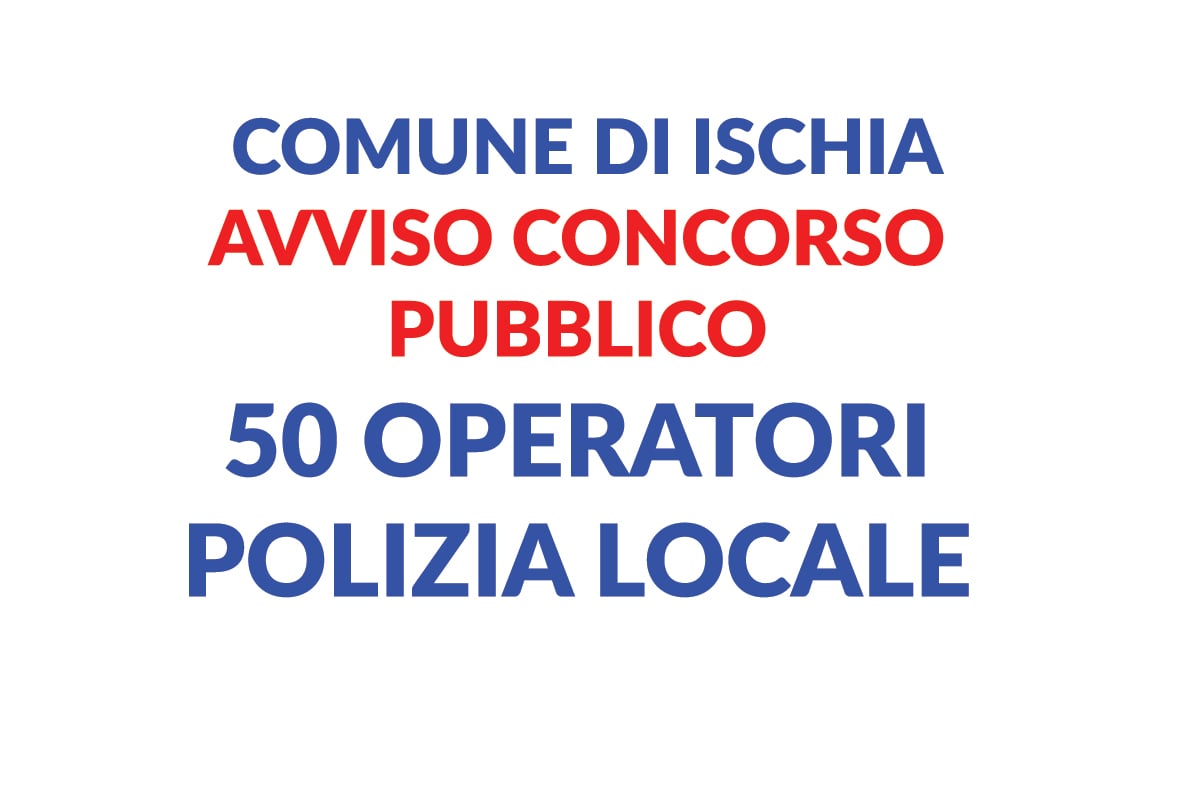 CONCORSO PUBBLICO 50 OPERATORI POLIZIA LOCALE 