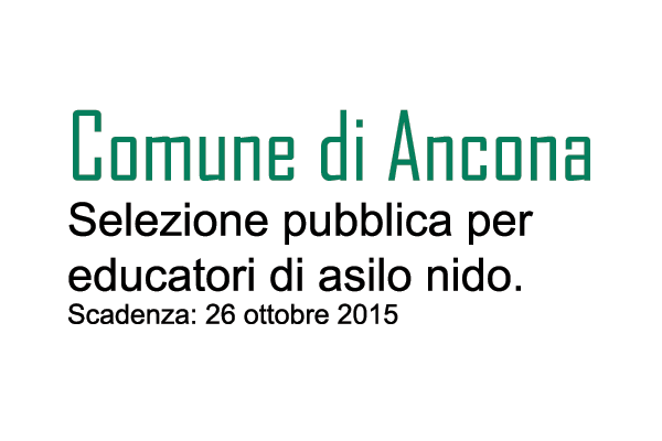 Comune di Ancona, selezione pubblica EDUCATORE ASILO NIDO