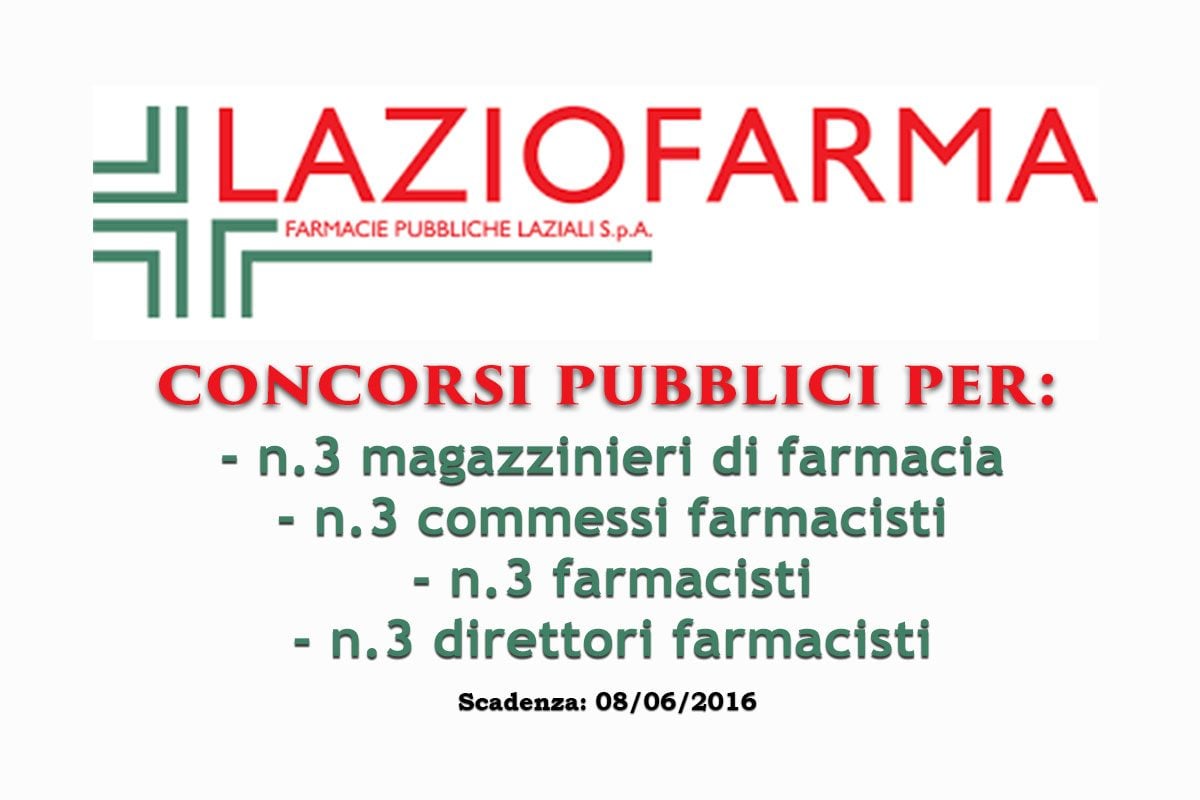 LAZIO, concorsi nel settore farmaceutico: MAGAZZINIERI, COMMESSI, FARMACISTI e DIRETTORI FARMACISTI