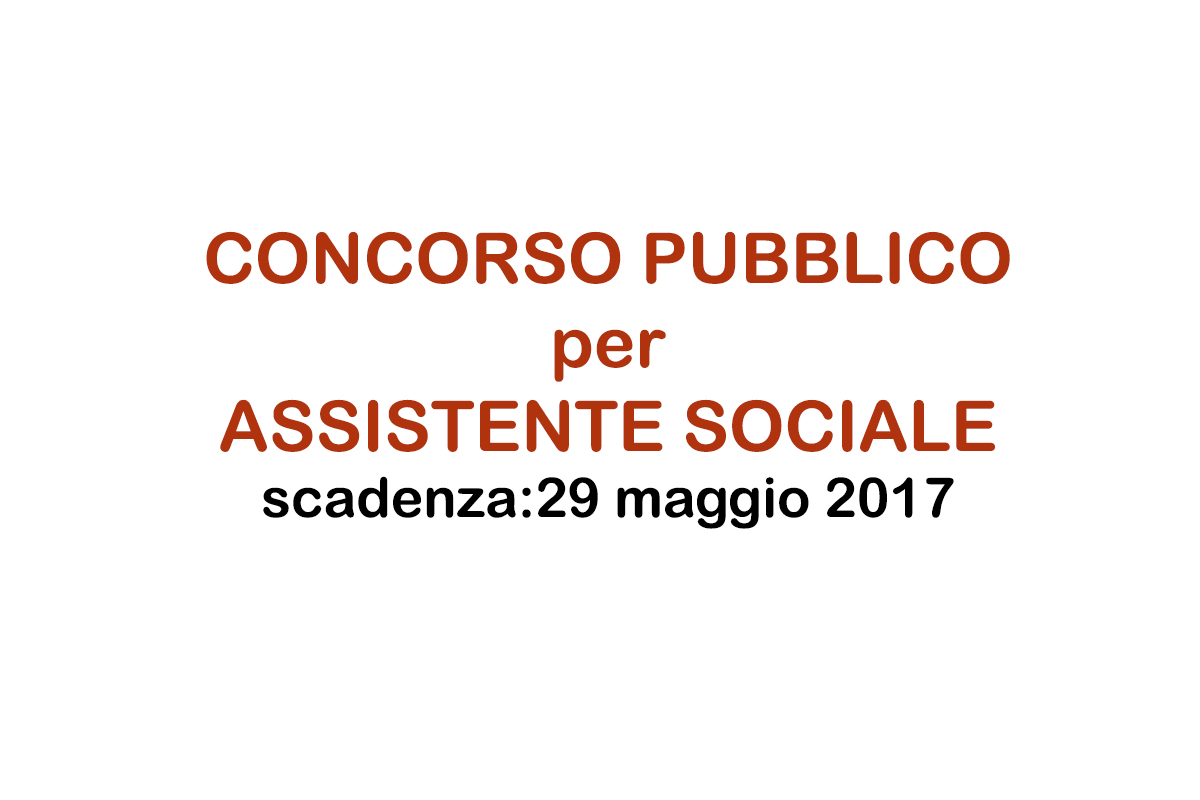 CONCORSO PUBBLICO per ASSISTENTE SOCIALE