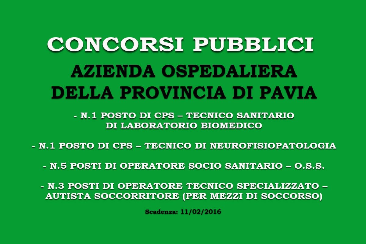 AZIENDA OSPEDALIERA DELLA PROVINCIA DI PAVIA: CONCORSI PUBBLICI PER DIVERSI PROFILI PROFESSIONALI
