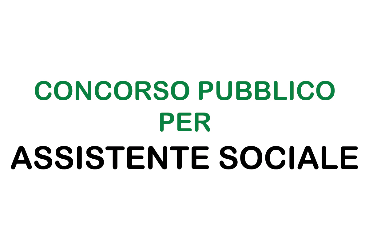 CONCORSO PUBBLICO PER ASSISTENTE SOCIALE