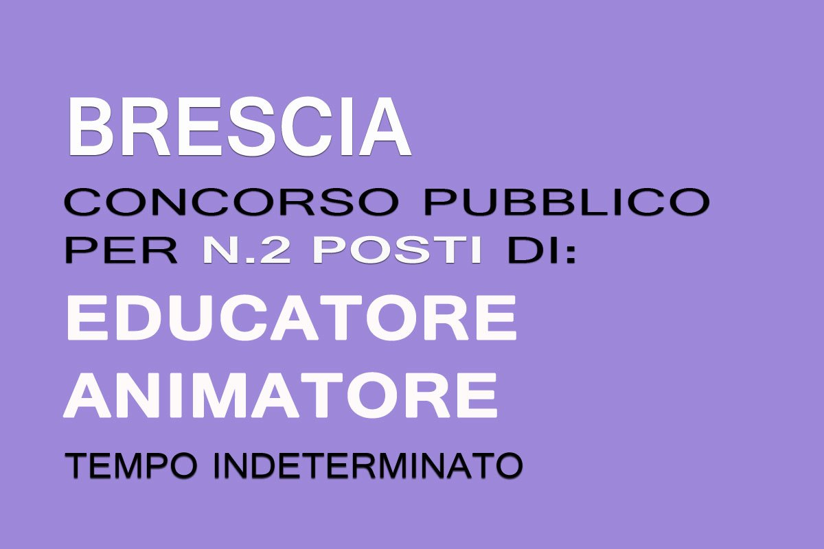 Brescia: concorso per 2 EDUCATORI