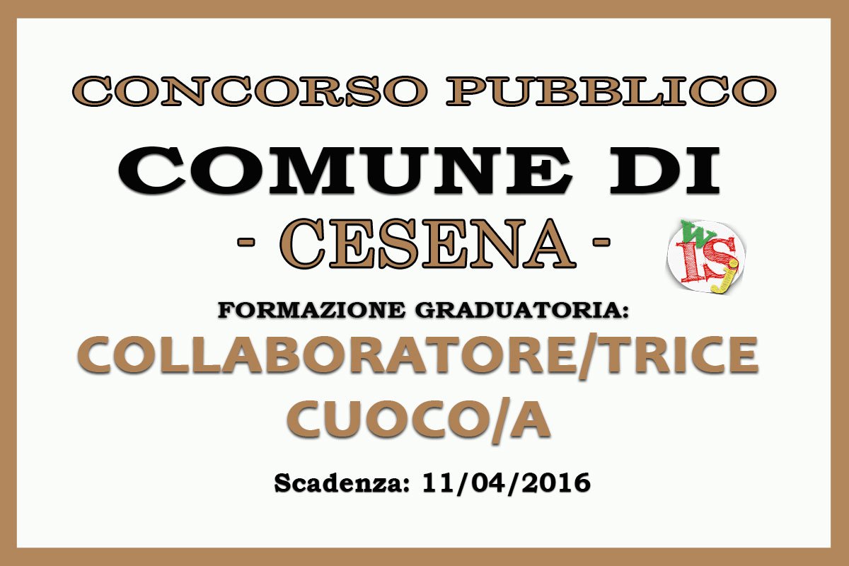 CESENA: formazione graduatoria per COLLABORATORE/TRICE CUOCO/A
