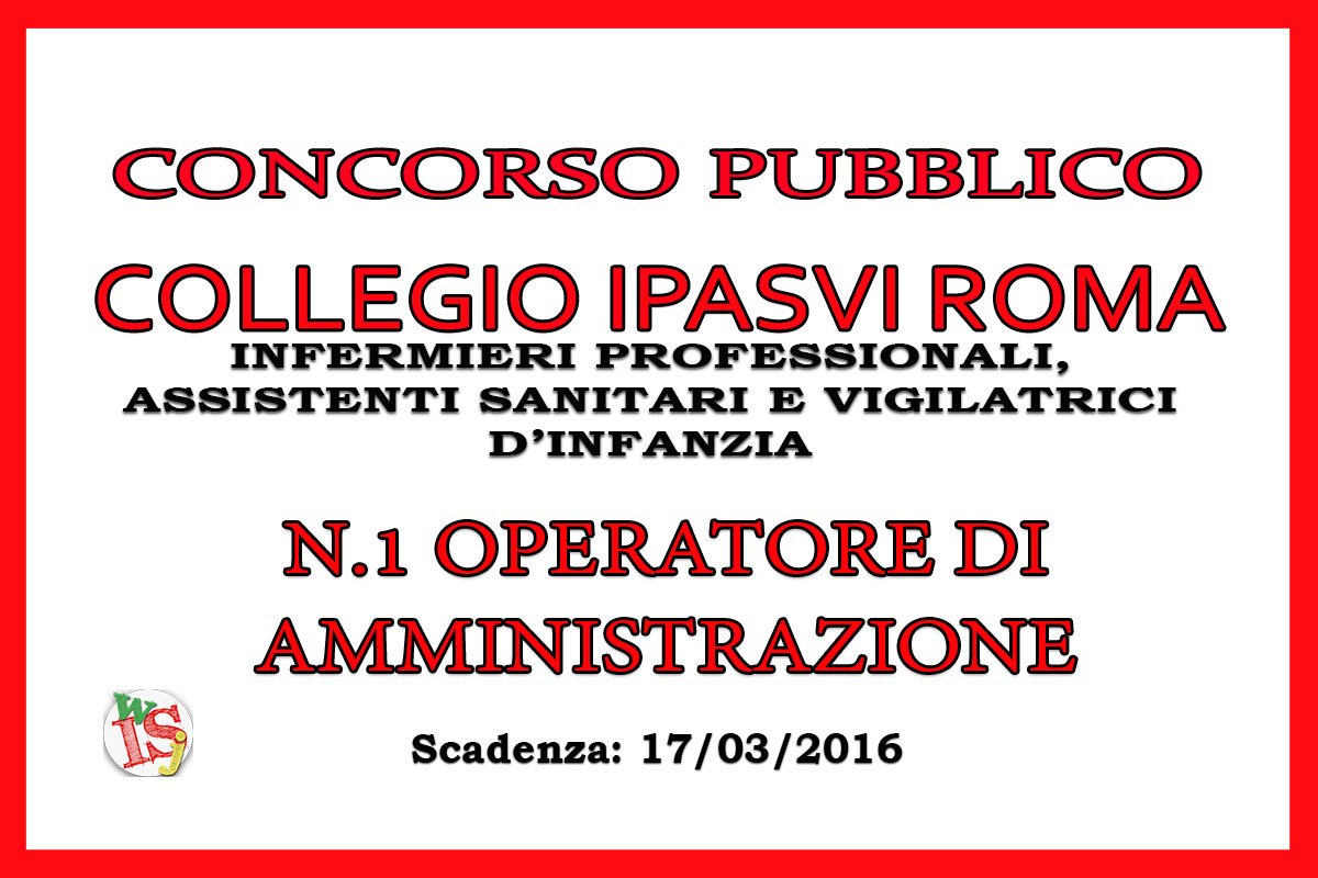 IPASVI ROMA: concorso per 1 OPERATORE DI AMMINISTRAZIONE