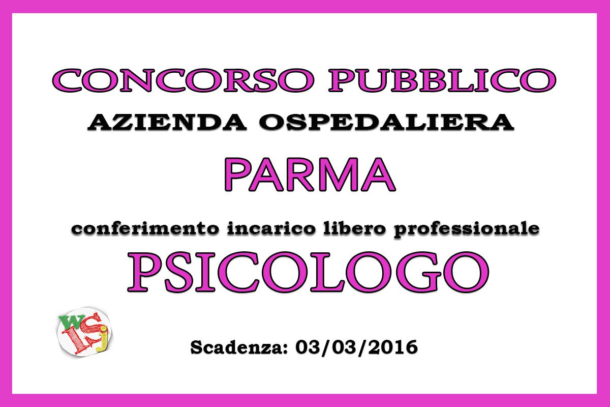 Parma: Concorso per 1 PSICOLOGO