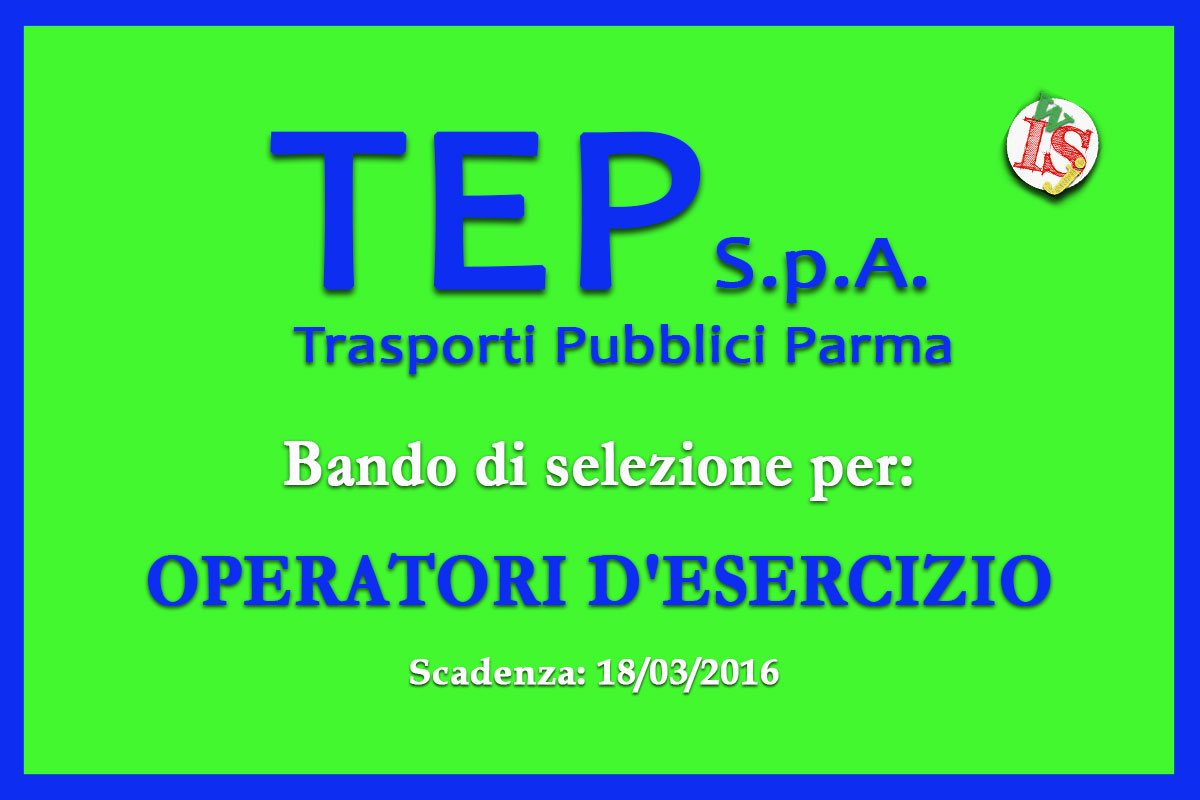 Trasporti Pubblici Parma: concorso per OPERATORI D'ESERCIZIO