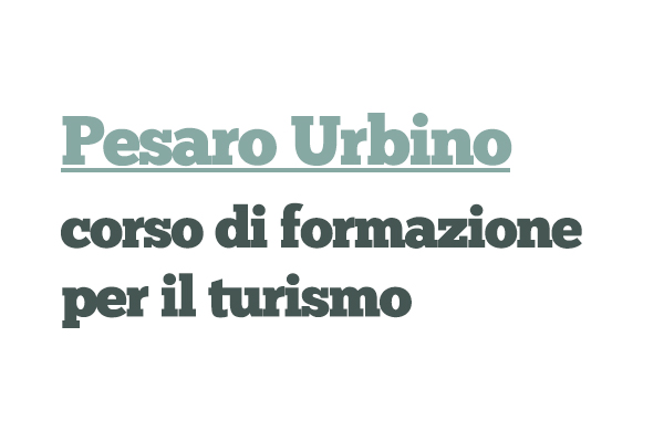 Pesaro Urbino, corso di formazione per il turismo