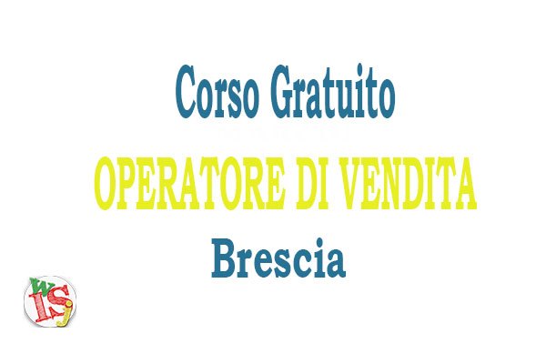 Corso Gratuito per OPERATORE DI VENDITA a Brescia