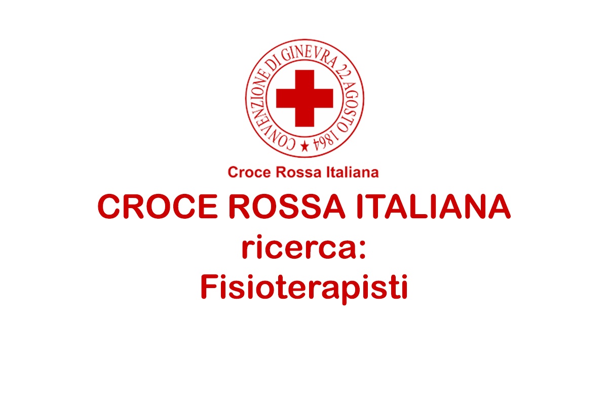 CROCE ROSSA ITALIANA ricerca: Fisioterapisti