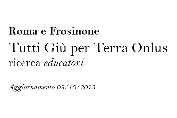 Roma e Frosinone, si ricercano educatori