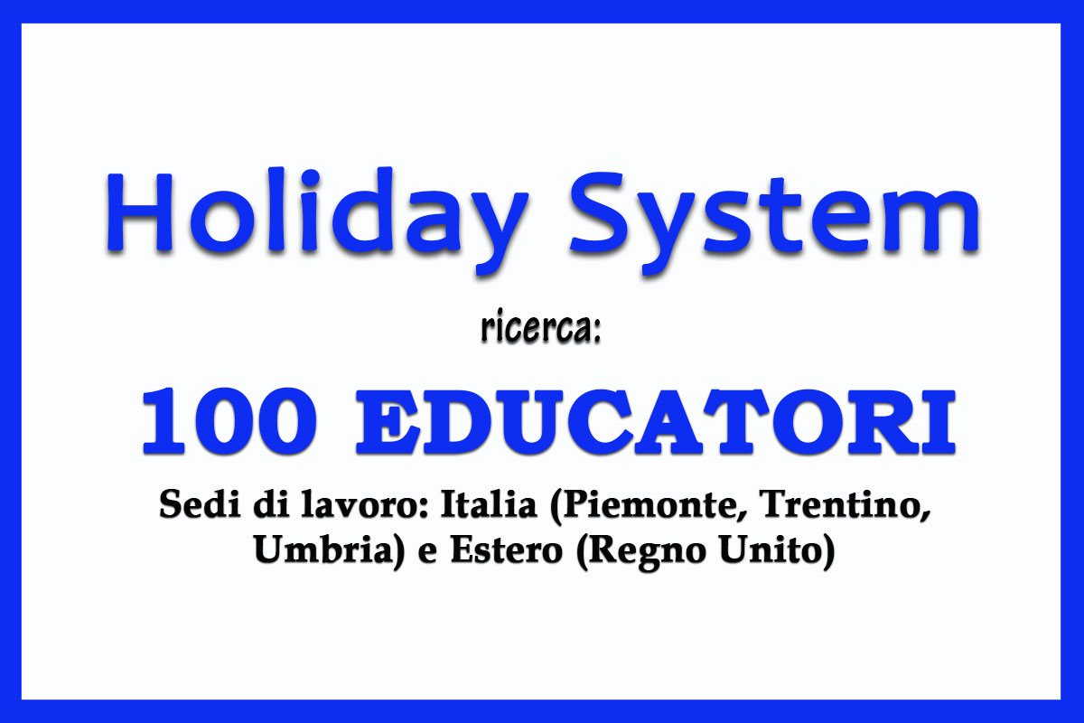 Lavoro in Italia e all'Estero per 100 EDUCATORI 
