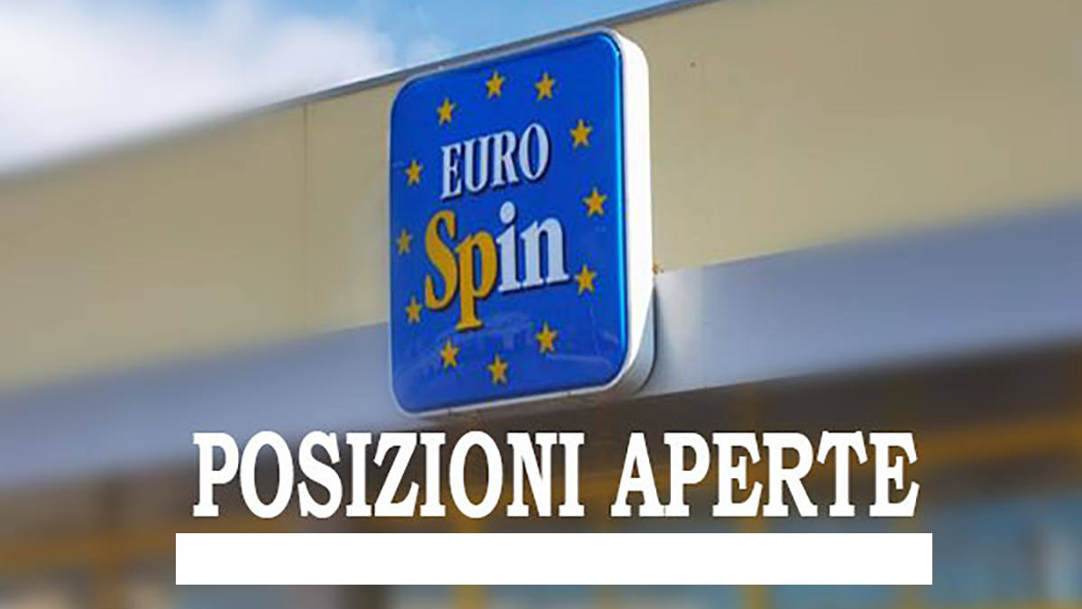 Eurospin posizioni aperte 2020 in tutta ITALIA