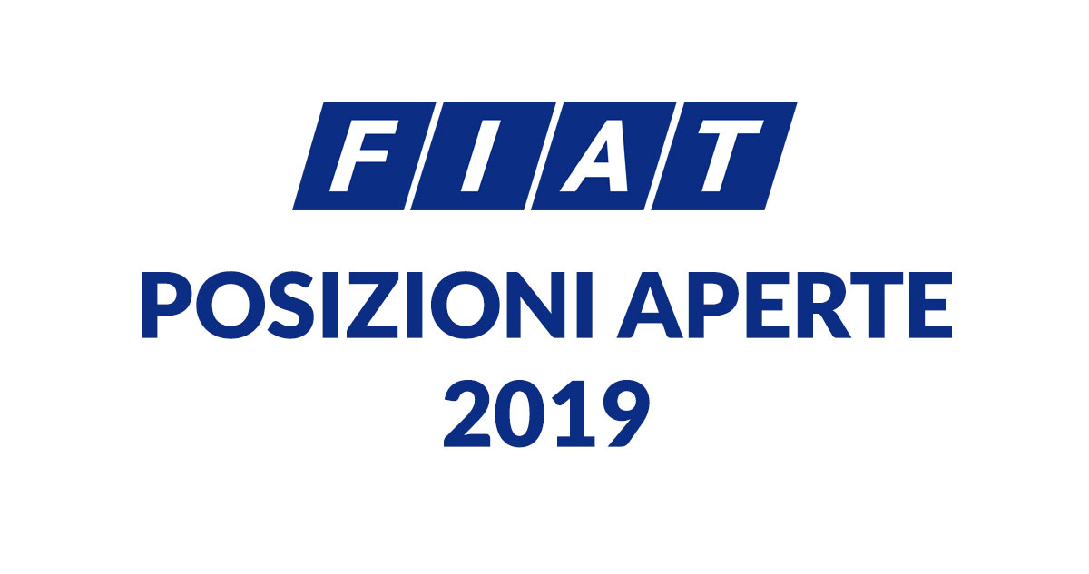 FIAT lavora con noi 2019 posizioni aperte DICEMBRE 2019