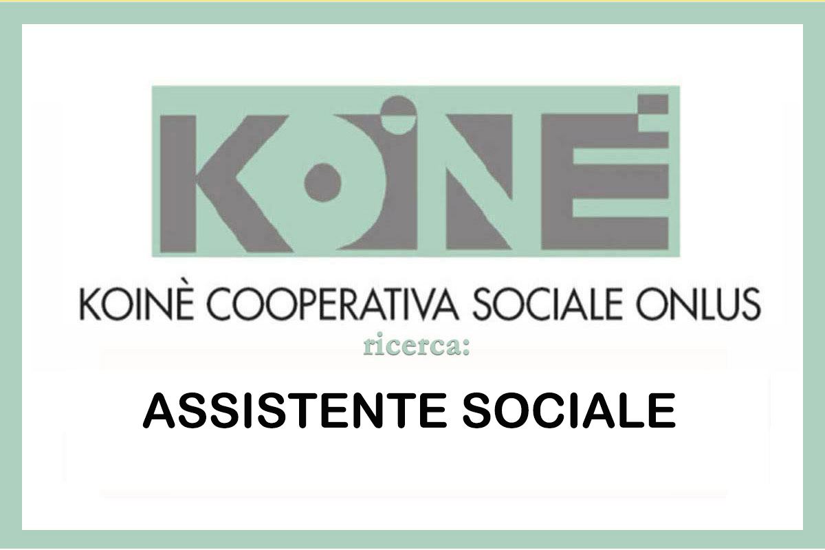 Koinè, cooperativa sociale, ricerca Assistente sociale 
