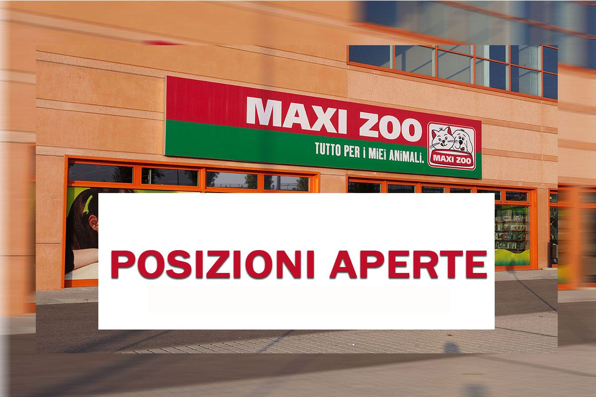 Maxi Zoo: Posizioni Aperte