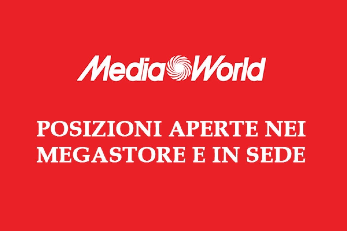 Media World: posizioni aperte nei Megastore e in Sede