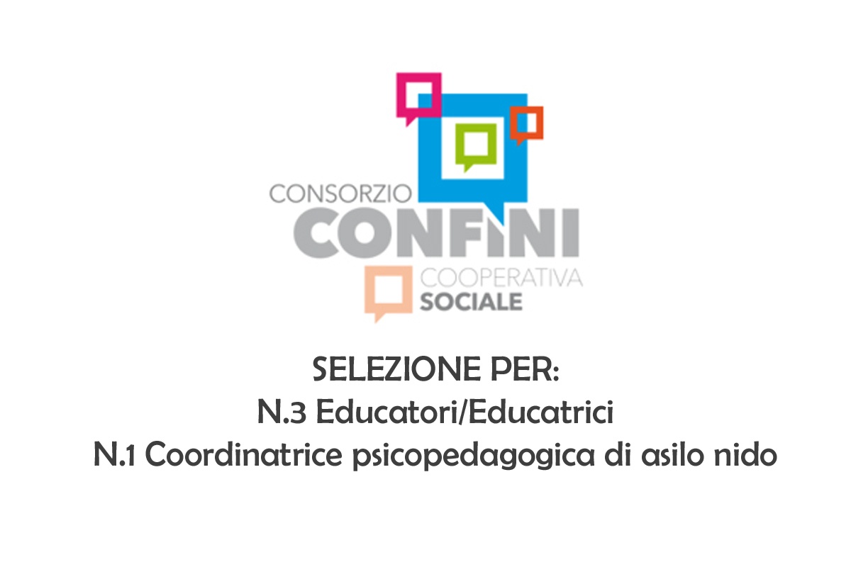 Consorzio Confini - NAPOLI - Selezione per Educatori/Educatrici e una Coordinatrice psicopedagogica