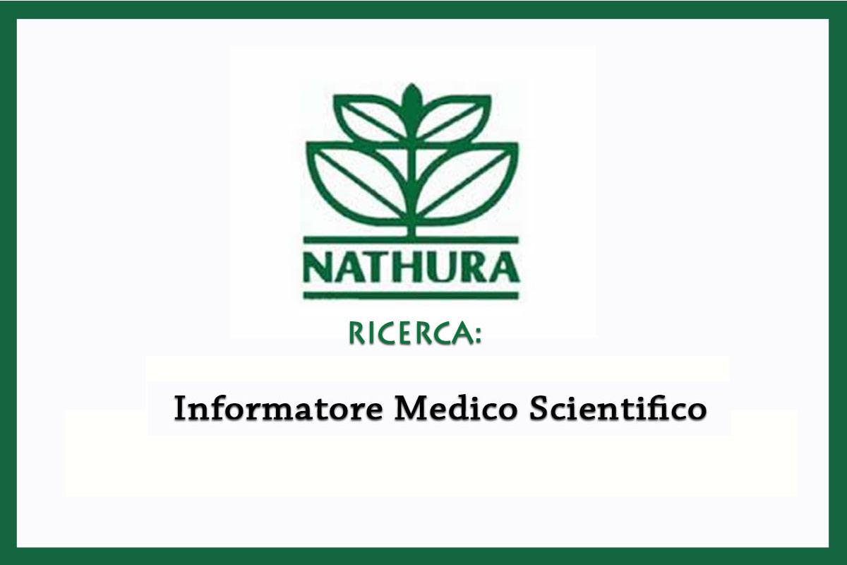 Nathura: opportunità di lavoro per INFORMATORE MEDICO SCIENTIFICO