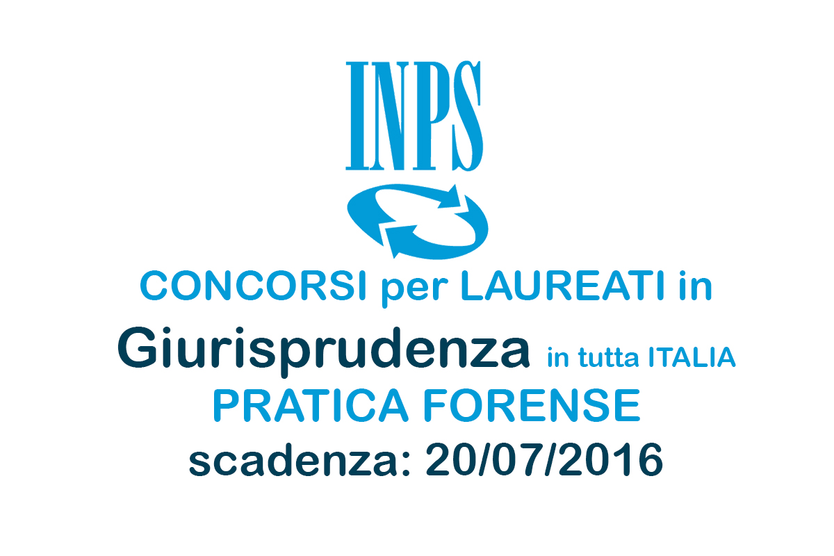INPS Pratica Forense: Concorsi in tutta Italia
