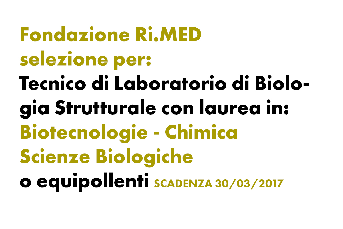 Fondazione Ri.MED ricerca laureati in Biotecnologie, Chimica, Scienze Biologiche o equipollenti